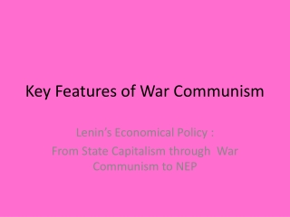 Key Features of War Communism