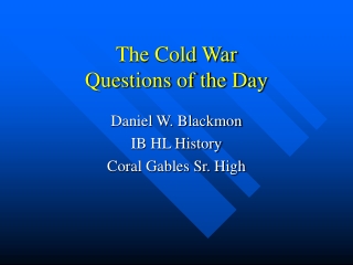 The Cold War Questions of the Day
