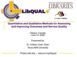 Quantitative and Qualitative Methods for Assessing and Improving Outcomes and Service Quality
