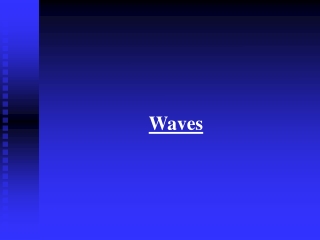 Waves