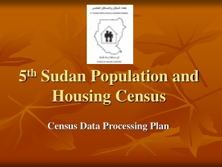 5 th  Sudan Population and Housing Census