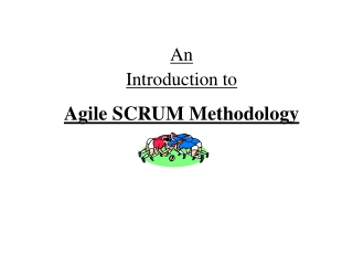 An  Introduction to Agile SCRUM Methodology