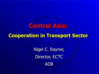 Central Asia: Cooperation in Transport Sector