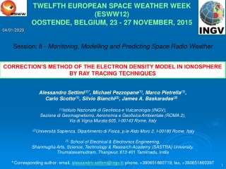 TWELFTH EUROPEAN SPACE WEATHER WEEK (ESWW12) OOSTENDE, BELGIUM, 23 - 27 NOVEMBER, 2015