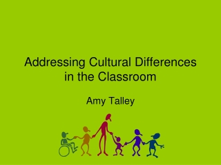 Addressing Cultural Differences in the Classroom