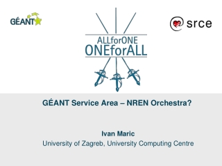 GÉANT Service Area – NREN Orchestra?