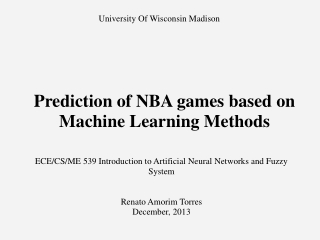 Prediction of NBA games based on Machine Learning Methods