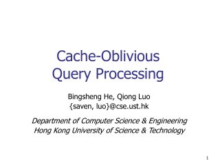 Cache-Oblivious  Query Processing