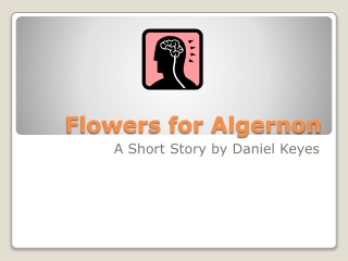 Flowers for Algernon