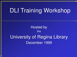 Hosted by the University of Regina Library December 1999