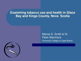 Examining tobacco use and health in Glace Bay and Kings County, Nova  Scotia