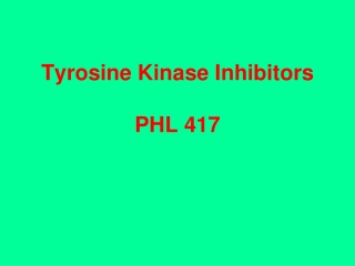 Tyrosine Kinase Inhibitors PHL 417