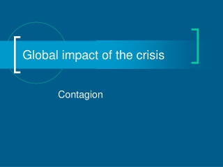 Global impact of the crisis