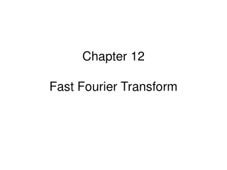 Chapter 12  Fast Fourier Transform