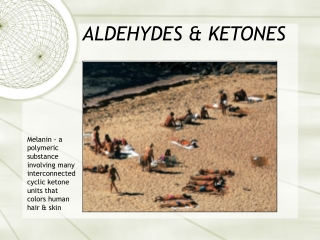 ALDEHYDES &amp; KETONES