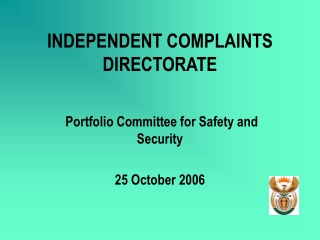 INDEPENDENT COMPLAINTS DIRECTORATE