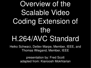 Overview of the Scalable Video Coding Extension of the H.264/AVC Standard