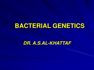 BACTERIAL GENETICS