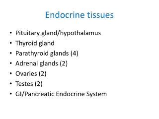 Endocrine tissues