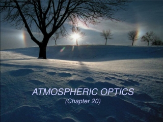 ATMOSPHERIC OPTICS (Chapter 20)