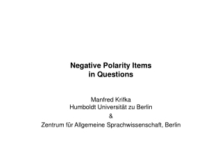 Negative Polarity Items in Questions