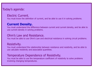 Today’s agenda: Electric Current.