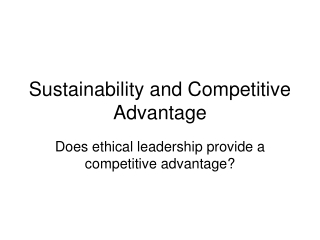 Sustainability and Competitive Advantage