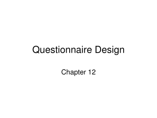 Questionnaire Design