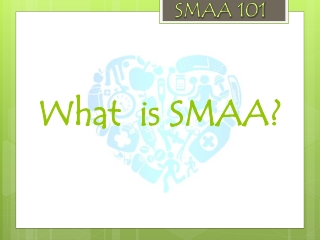 What  is SMAA?