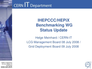 IHEPCCC/HEPiX  Benchmarking WG Status Update