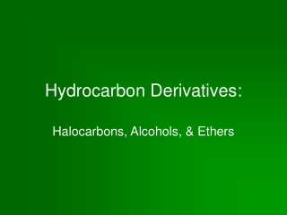 Hydrocarbon Derivatives: