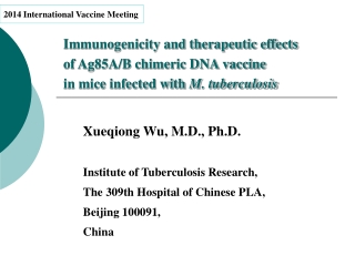 Xueqiong Wu, M.D., Ph.D. Institute of Tuberculosis Research,