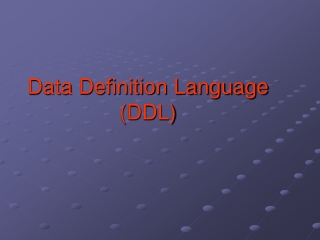 Data Definition Language (DDL)