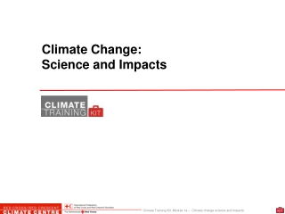 Climate Change:  Science and Impacts