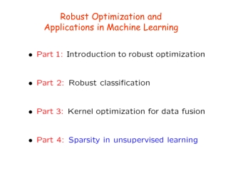Robust Optimization and Applications in Machine Learning