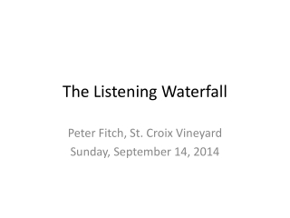 The Listening Waterfall