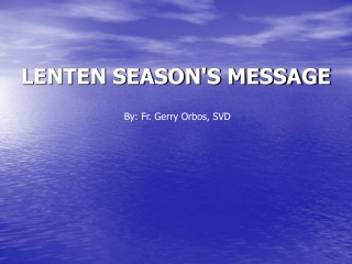 LENTEN SEASON'S MESSAGE