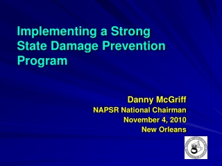 Implementing a Strong  State Damage Prevention Program