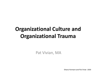 Organizational Culture and Organizational Trauma