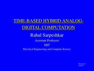 TIME-BASED HYBRID ANALOG-DIGITAL COMPUTATION