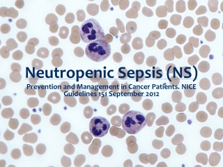Neutropenic Sepsis (NS)