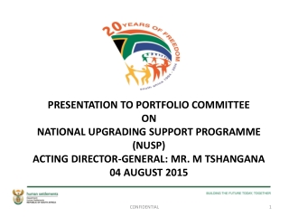 PRESENTATION TO PORTFOLIO COMMITTEE ON NATIONAL UPGRADING SUPPORT PROGRAMME  (NUSP)