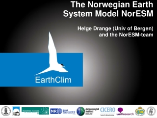 The Norwegian Earth  System Model NorESM