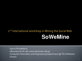 2 nd  international workshop in Mining the Social Web