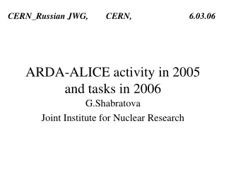 ARDA-ALICE activity in 2005 and tasks in 2006