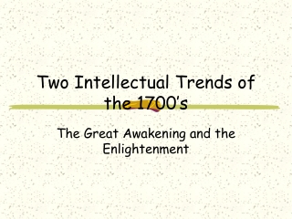 Two Intellectual Trends of the 1700’s