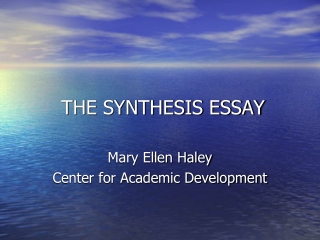 THE SYNTHESIS ESSAY