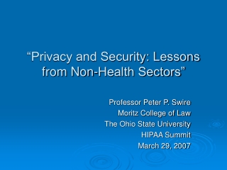 “Privacy and Security: Lessons from Non-Health Sectors”