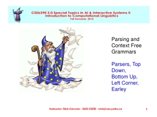 Parsing and Context Free  Grammars Parsers, Top Down, Bottom Up, Left Corner, Earley