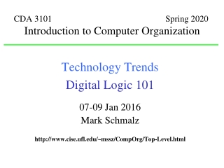 Technology Trends Digital Logic 101 07-09 Jan 2016 Mark Schmalz